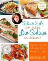 Sodium Girls Limitless Low-Sodium Cookbook - Jessica Foung
